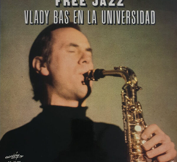 Teherán era una fiesta… y Vlady Bas estaba invitado. Por Chema García [Escrito de jazz AKA El Rincón de Chema] [Abril de 2026] - Tomajazz - Teherán era una fiesta… y Vlady Bas estaba invitado. Es la entrega de abril de 2026 de Chema García en El Rincón de Chema