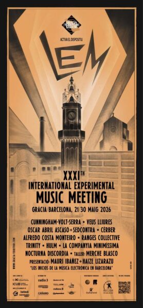 LEM 2026 · Programación de mayo (Barcelona. 21 al 30 de mayo de 2026) [Noticias de jazz] - Tomajazz - LEM 2026 Primera Parte... Entre el 21 y el 30 de mayo de 2026 se celebrará en Barcelona una nueva edición del LEM – Festival de Música Experimental, organizado por la asociación Gràcia Territori Sonor #Noticiasdejazz